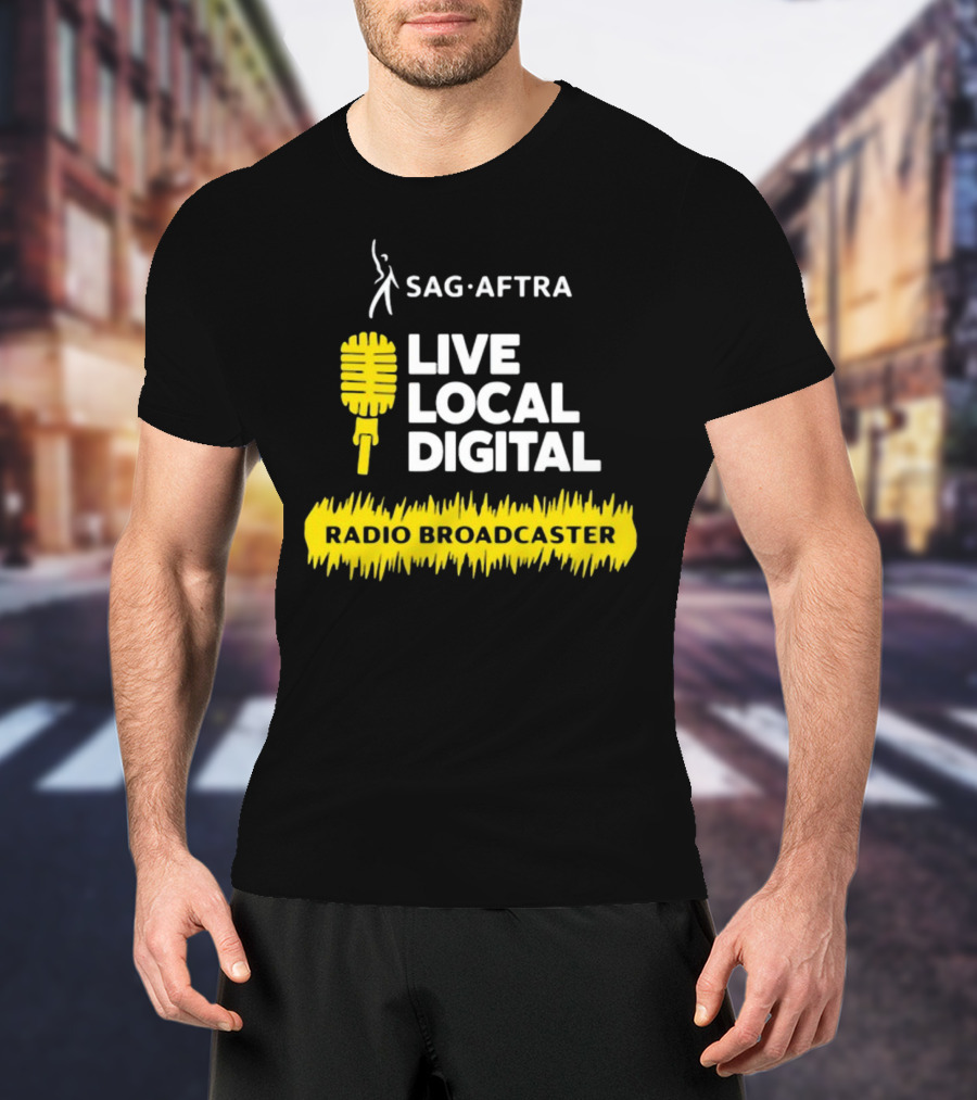 SAG-AFTRA Live Local Digital Radio Broadcaster Carolyn Dur T-Shirt