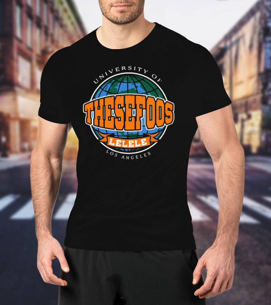 University Of These Foos Lelele Los Angeles Globe Orange T-Shirt
