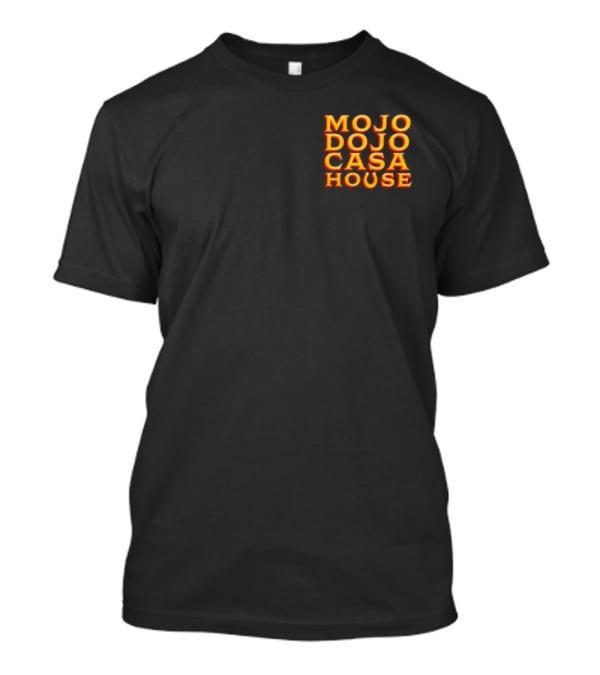 Mojo Dojo Casa House Bold Neon Text T-Shirt