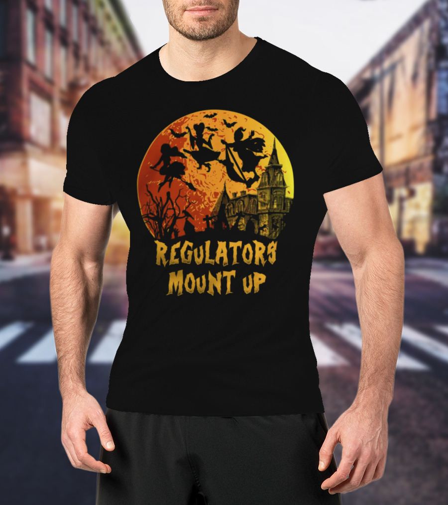 Regulators Mount Up Halloween Witches Flying Past Haunted House T-Shirt