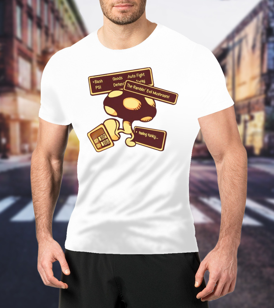 HP 187 PP 135 PSI Bash Goods Auto Fight Feeling Funky The Ramblin Evil Mushroom T-Shirt