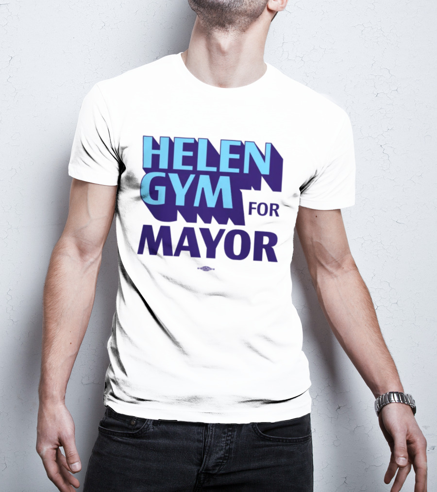 Helen Gym For Mayor T-Shirt