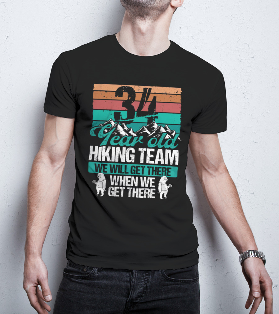 34 Year Old Hiking Team Sloth Mountains We Will Get There T-Shirt