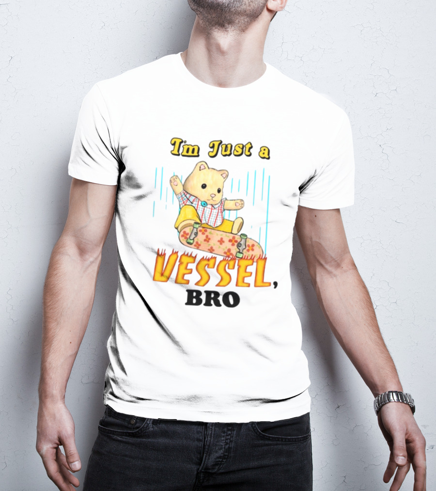 Im Just A Vessel Bro Skateboarding Bear T-Shirt