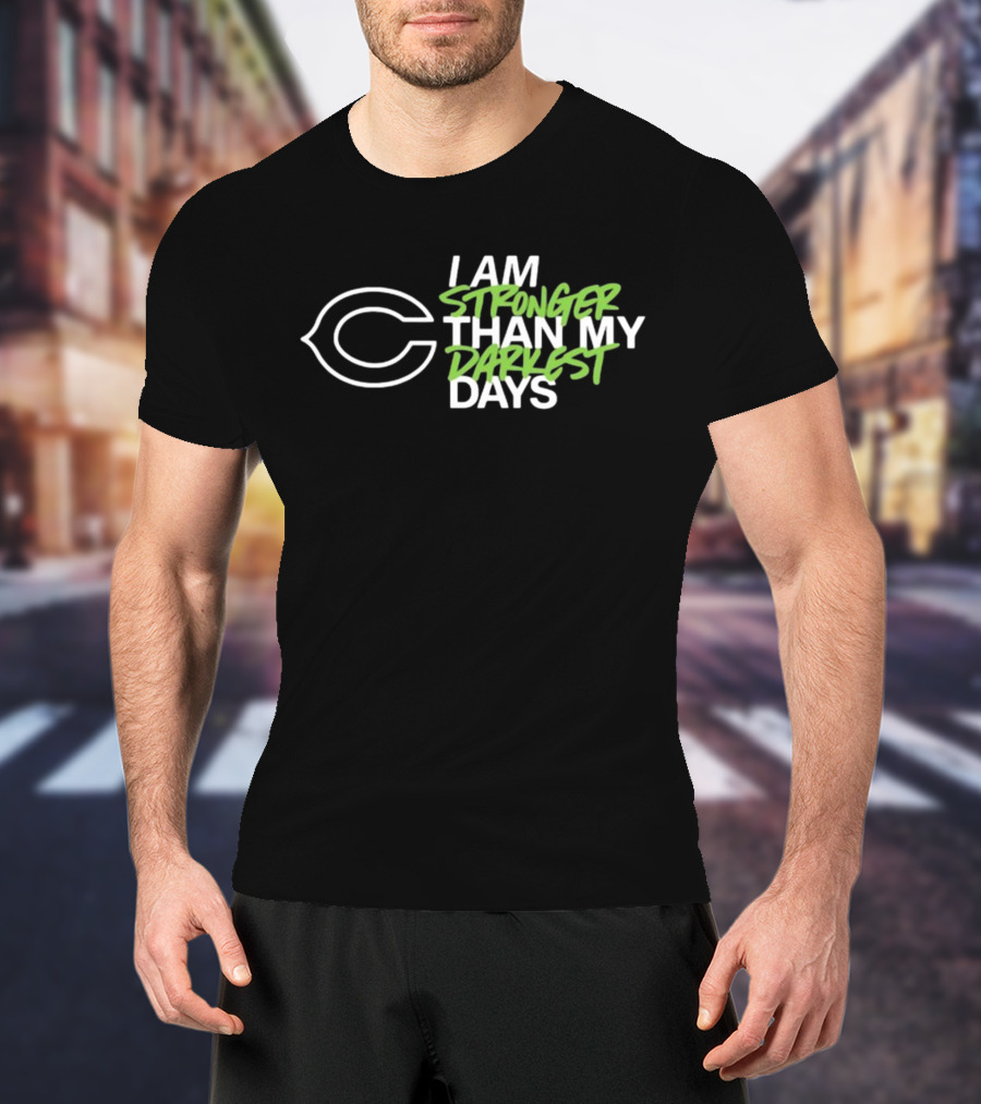 Chicago Bears I Am Stronger Than My Darkest Days T-Shirt