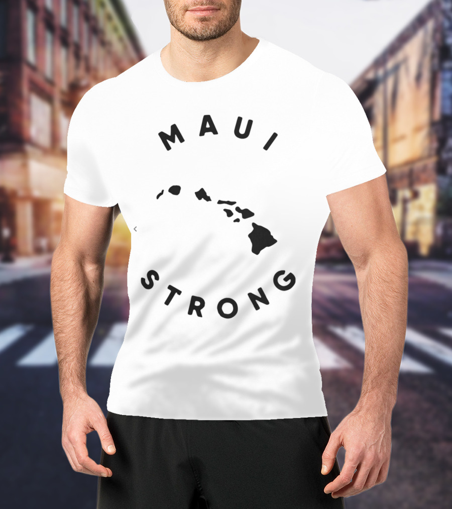 Maui Strong Lahaina Hawaii Resilience Message T-Shirt