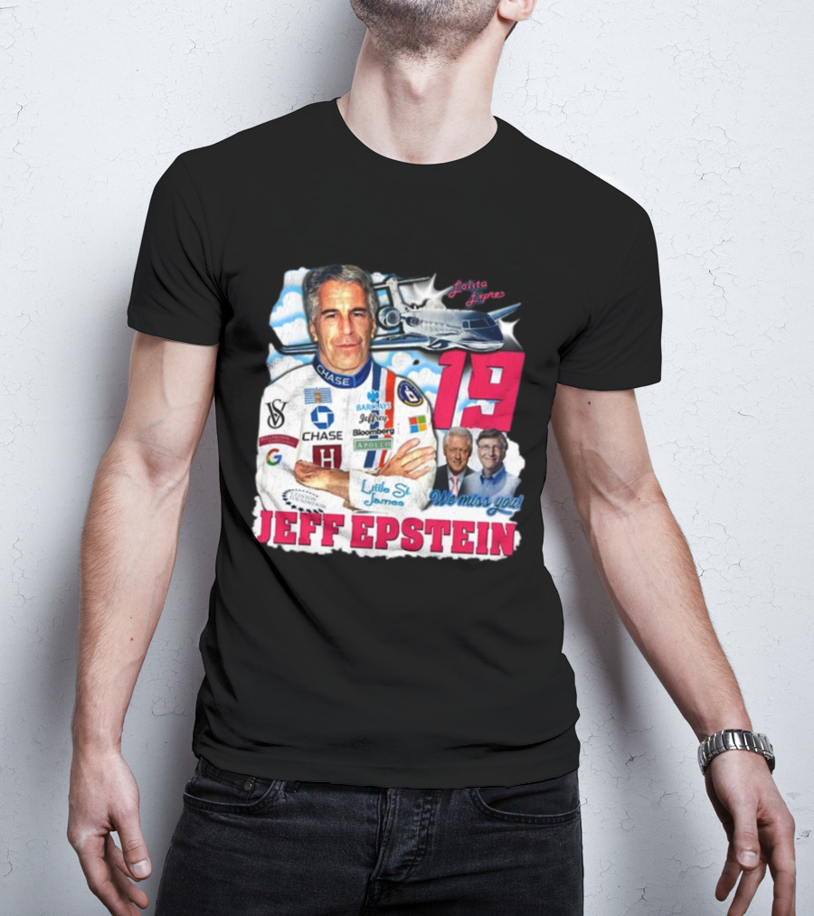 Lolita Express 19 Jeff Epstein We Miss You Little St James Chase Barclays Google T-Shirt