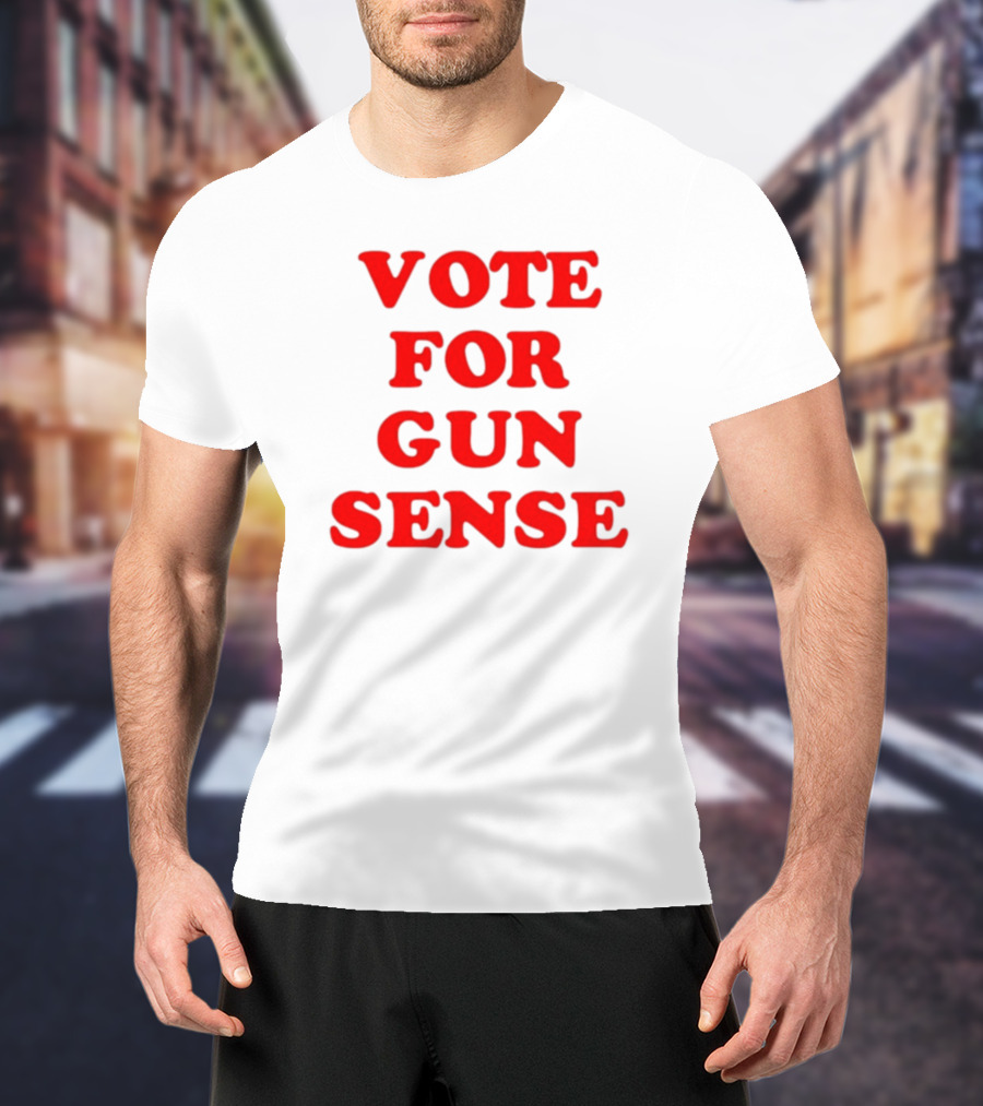 VOTE FOR GUN SENSE T-Shirt
