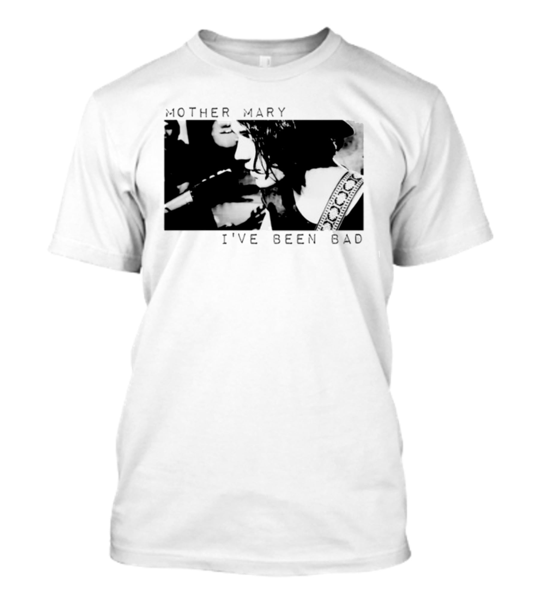 Mother Mary I've Been Bad Black And White Musician T-Shirt