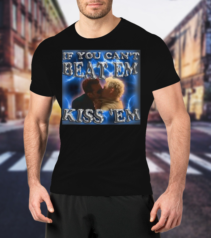 If You Can't Beat Em Kiss Em Funny Kiss Scene T-Shirt