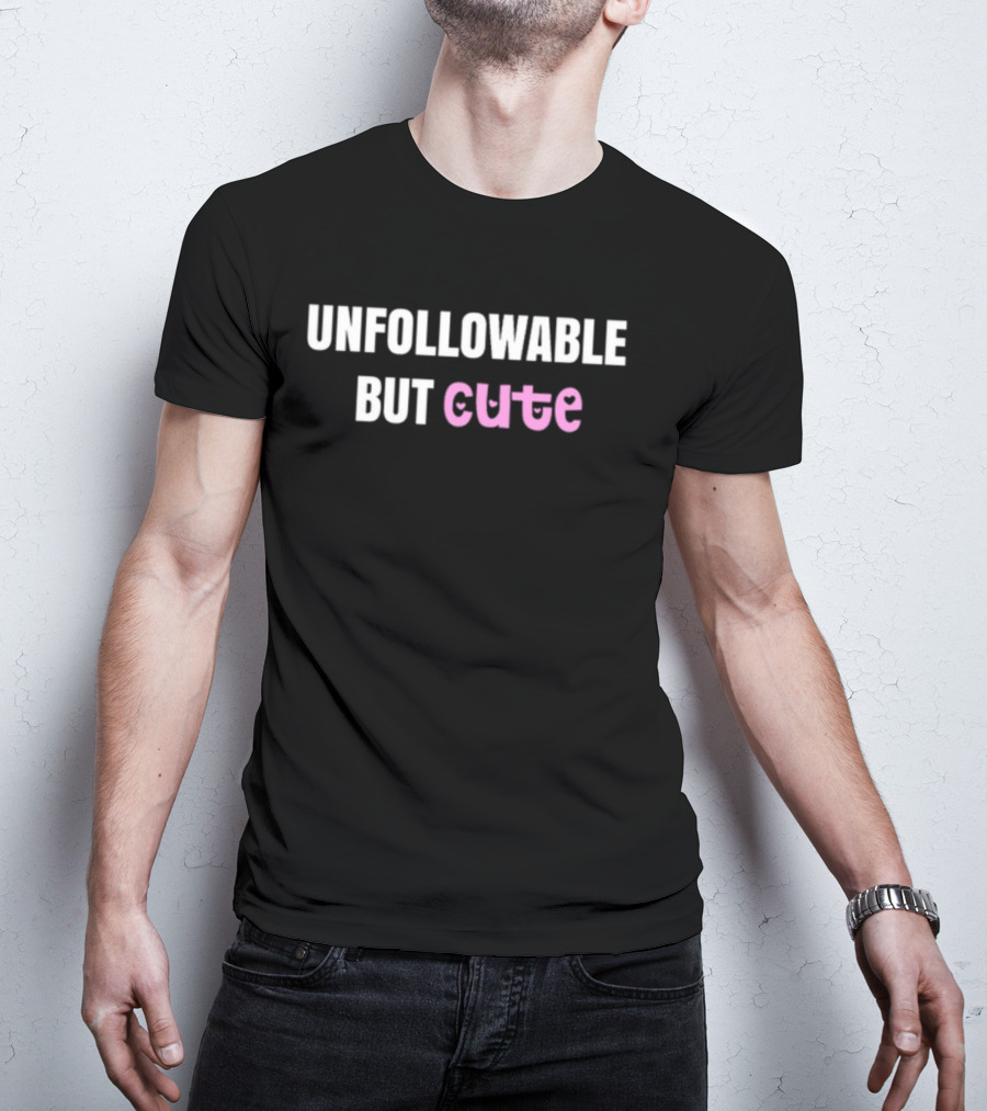 Unfollowable But Cute Pizzaslime Text Humor T-Shirt
