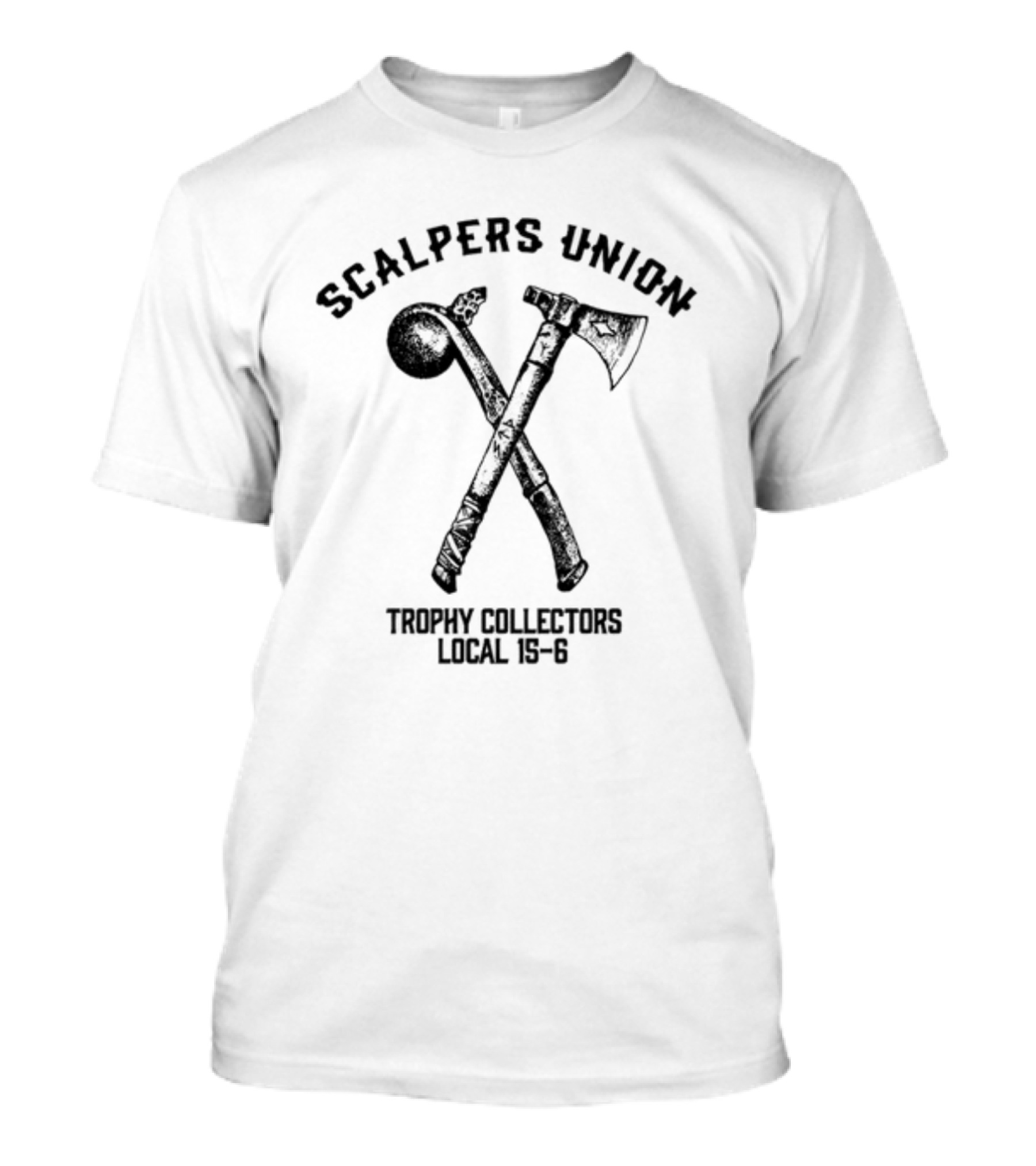 Scalpers Union Trophy Collectors Local 15-6 Axe And Club Emblem T-Shirt
