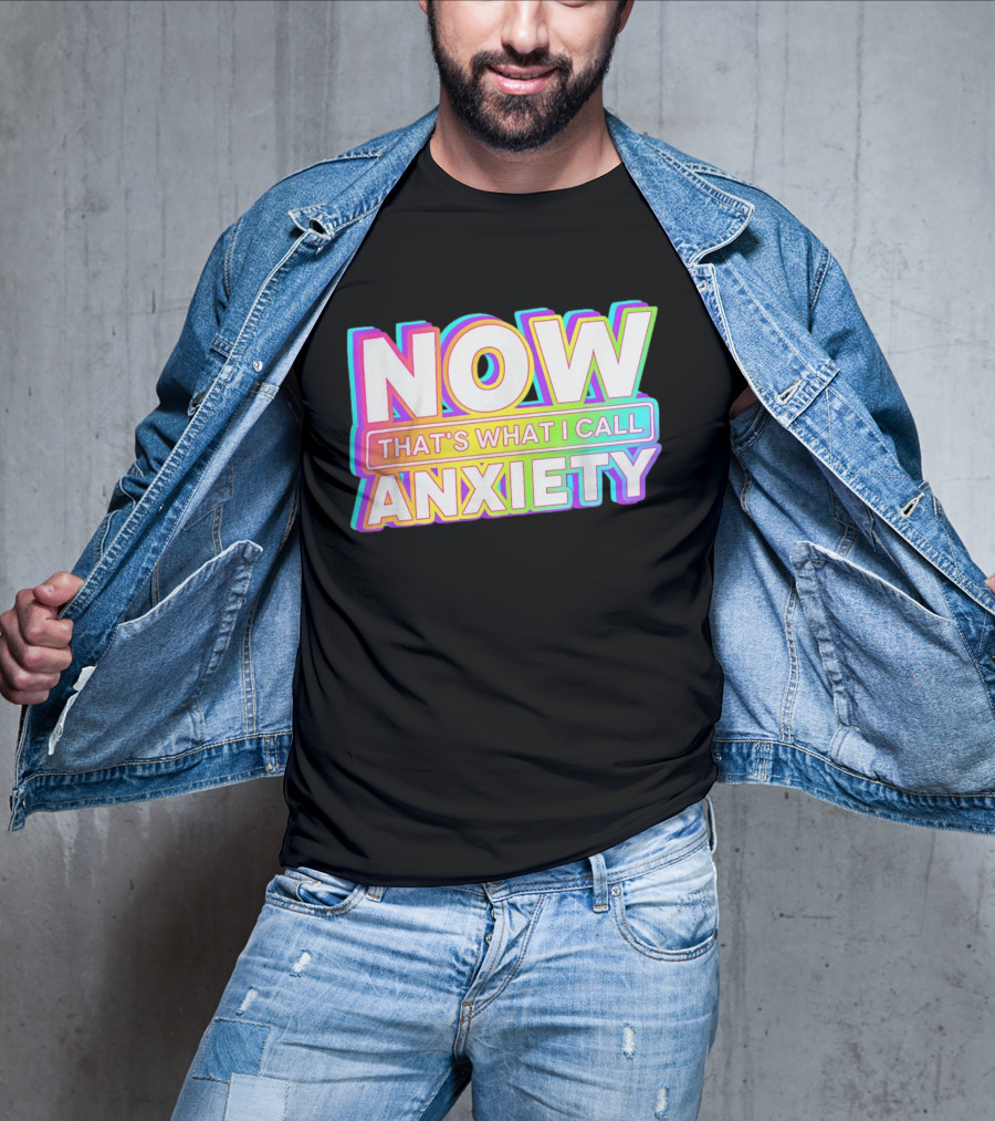 Blondenerd Wearing NOW THAT'S WHAT I CALL ANXIETY Retro T-Shirt