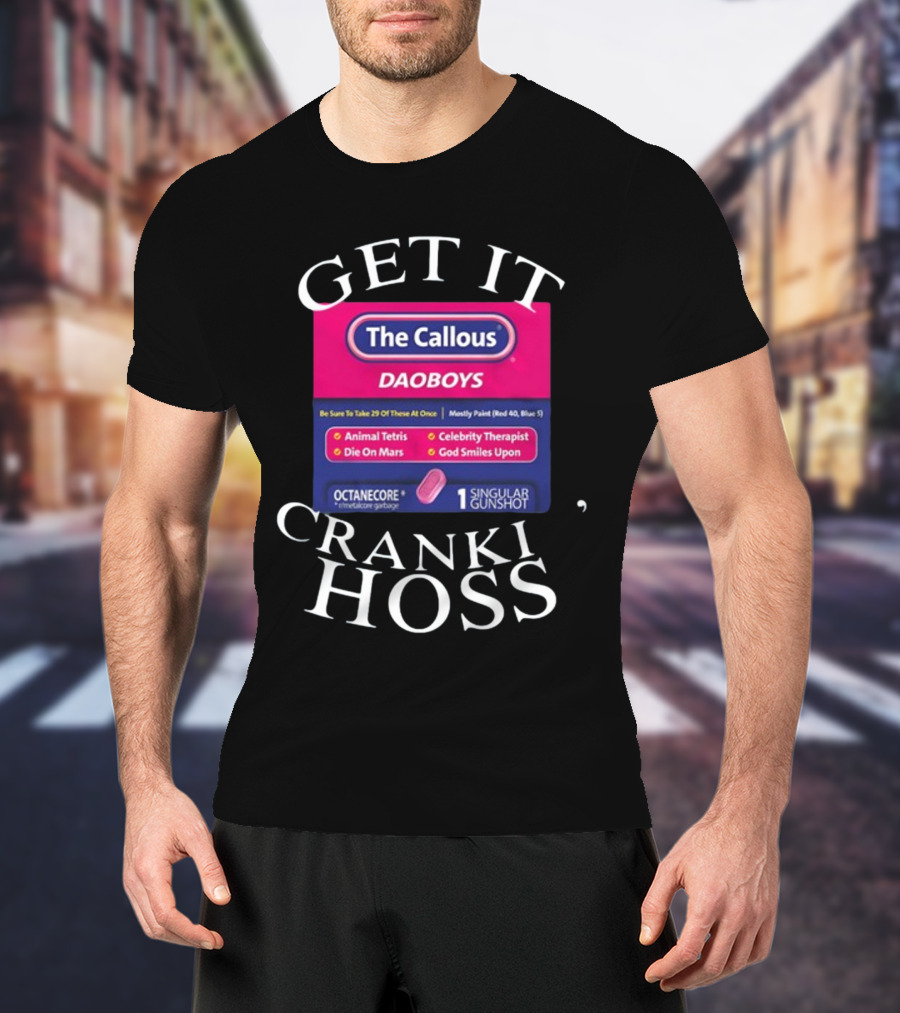 The Callous Daoboys Crankin Animal Tetris Celebrity Therapist Cranki Hoss T-Shirt