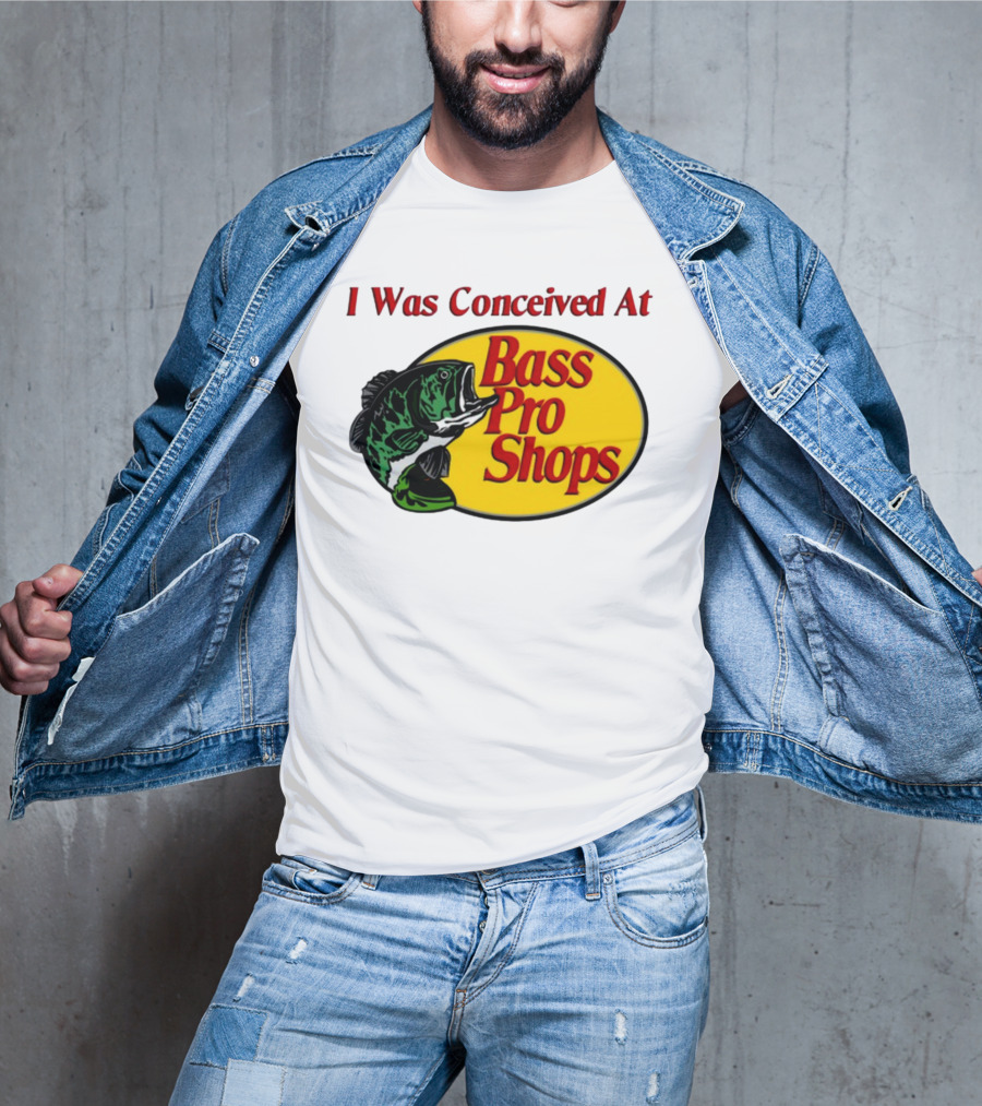 I Was Conceived At Bass Pro Shops Bass Fish T-Shirt
