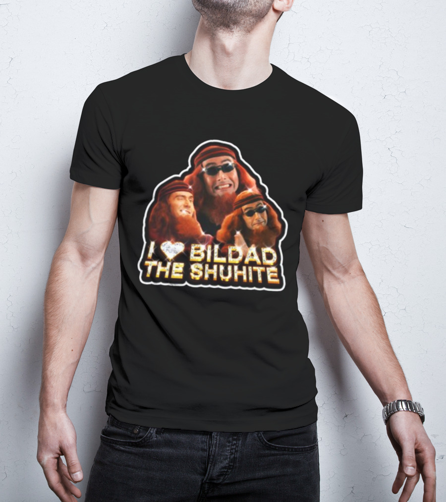 I Love Bildad The Shuhite Hellaleg T-Shirt