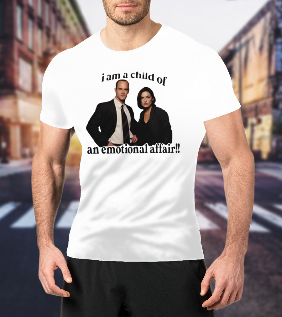I Am A Child Of An Emotional Affair T-Shirt