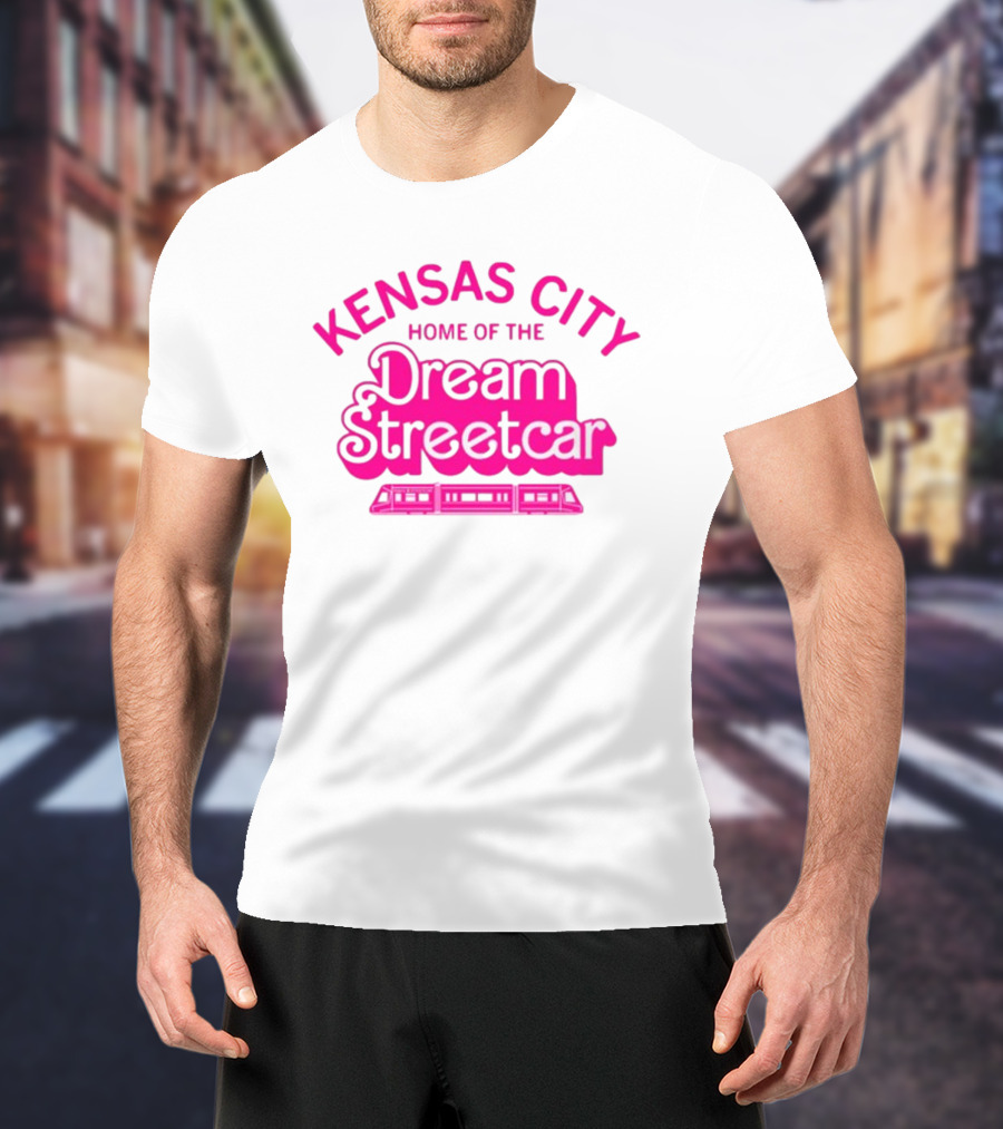 Kansas City Home Of The Dream Streetcar T-Shirt