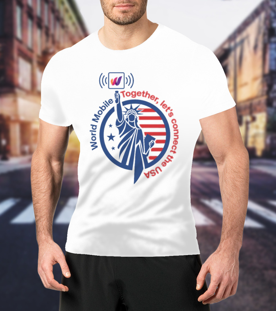 World Mobile Statue Of Liberty Connect The USA T-Shirt