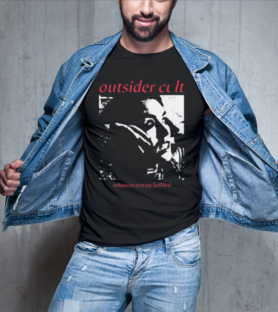 Outsider Cult Inhuman Ecstasy Fulfilled T-Shirt