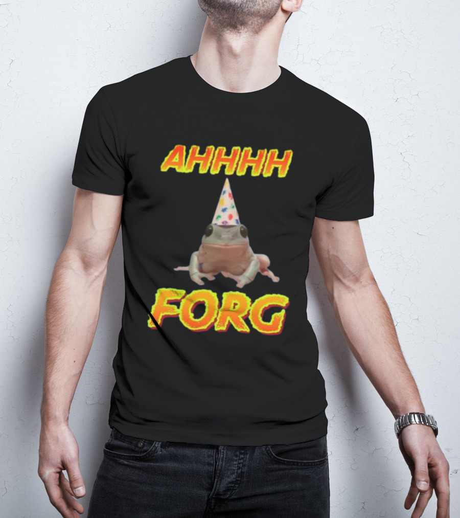 AHHHH Forg T-Shirt