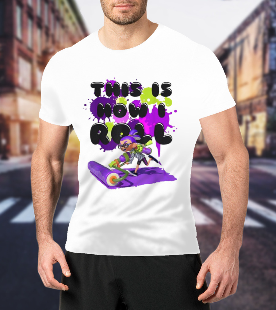 Splatoon This Is How I Roll Splat Roller Girls T-Shirt