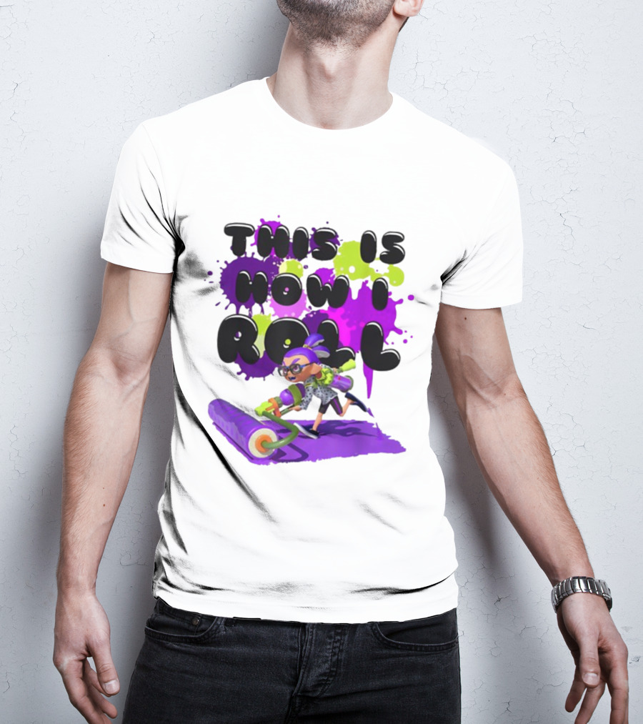 Splatoon This Is How I Roll Splat Roller Girls T-Shirt