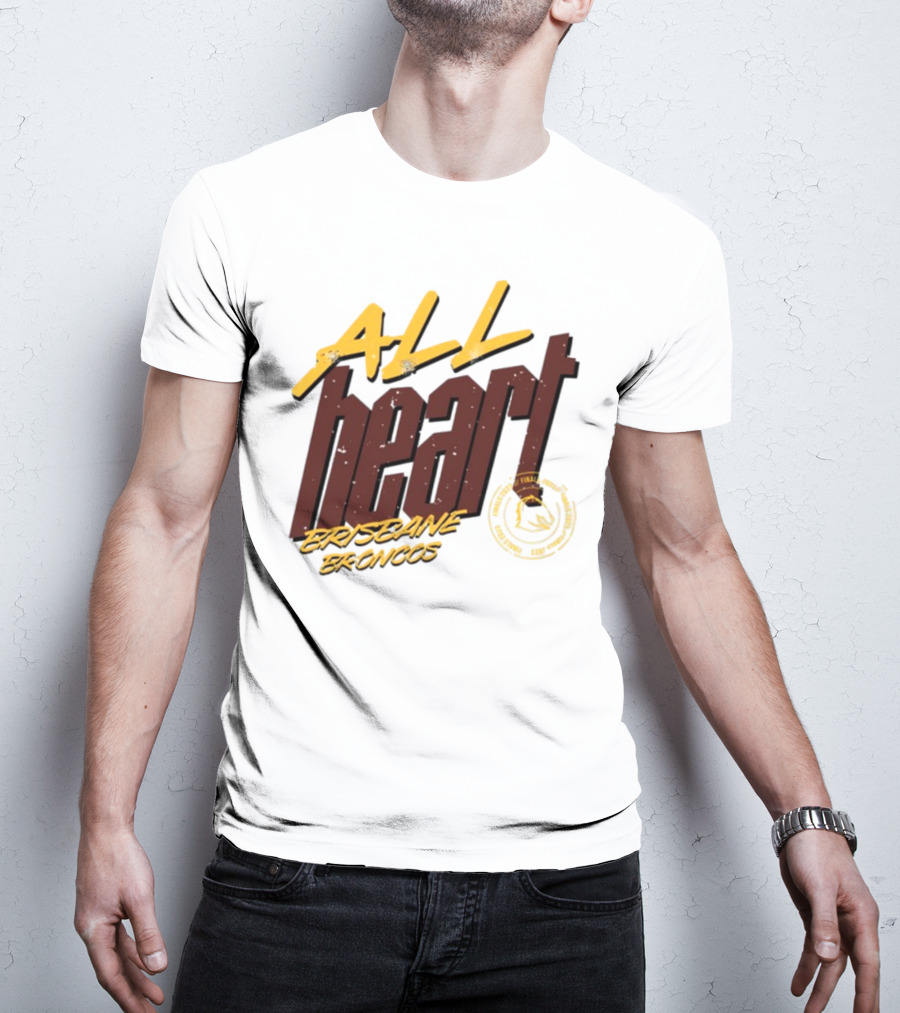 All Heart Brisbane Broncos NRL Team Pride T-Shirt