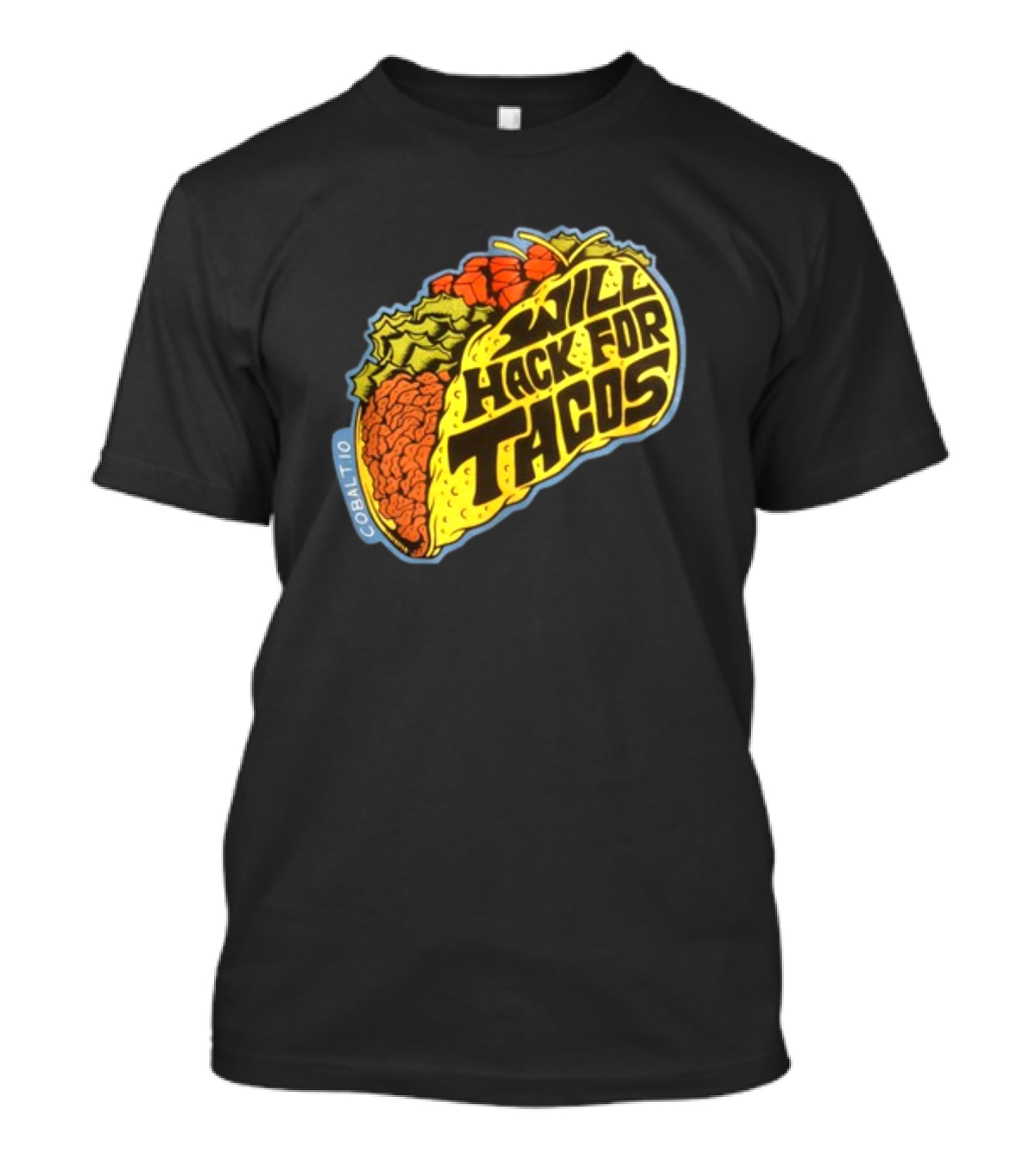 Will Hack For Tacos Cobalto Runcmd T-Shirt