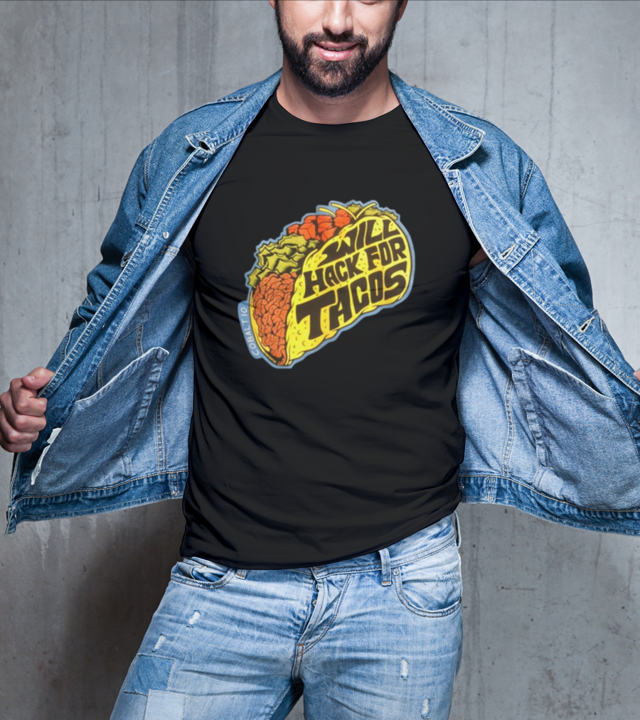 Will Hack For Tacos Cobalto Runcmd T-Shirt