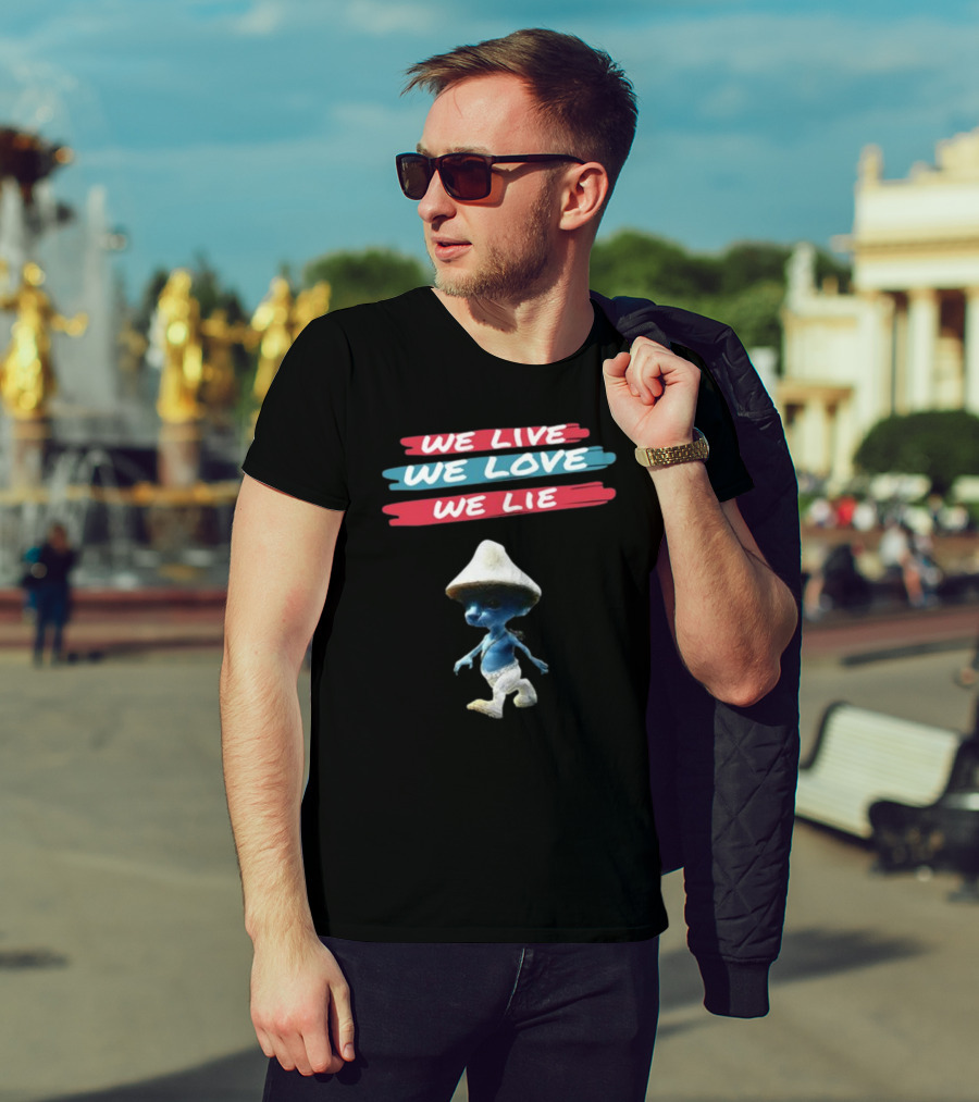We Live We Love We Lie Smurf Cat Cringey Iconic Meme T-Shirt