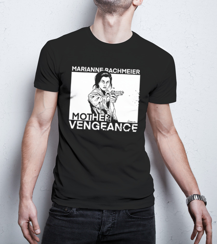 Punkwithacamera Marianne Bachmeier Mother Vengeance T-Shirt
