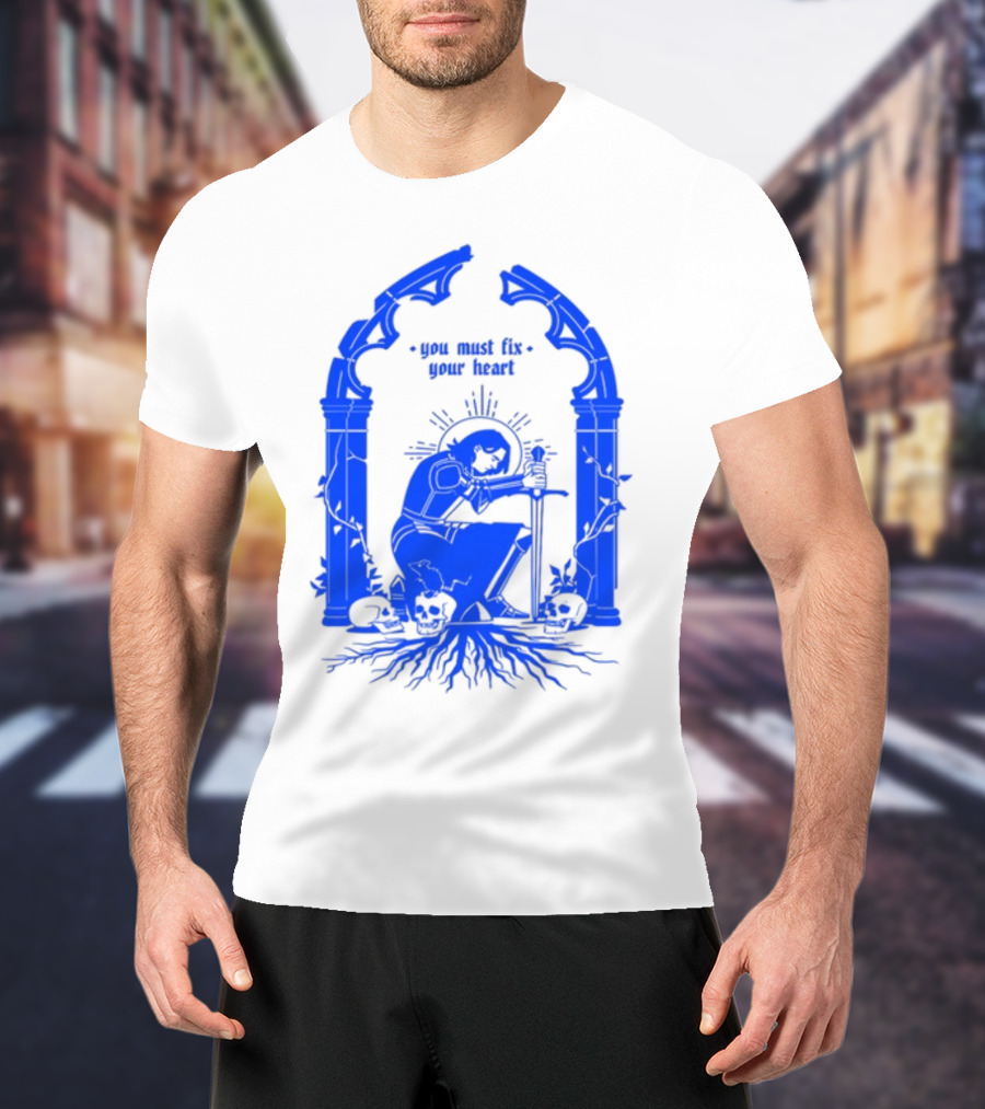 You Must Fix Your Heart Kneeling Skeleton With Sword And Skull Gothic Arch T-Shirt