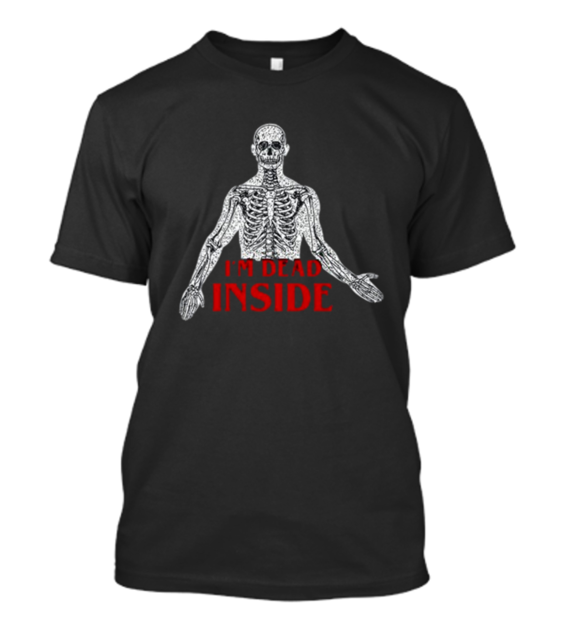 I'm Dead Inside Skeleton Anatomy T-Shirt