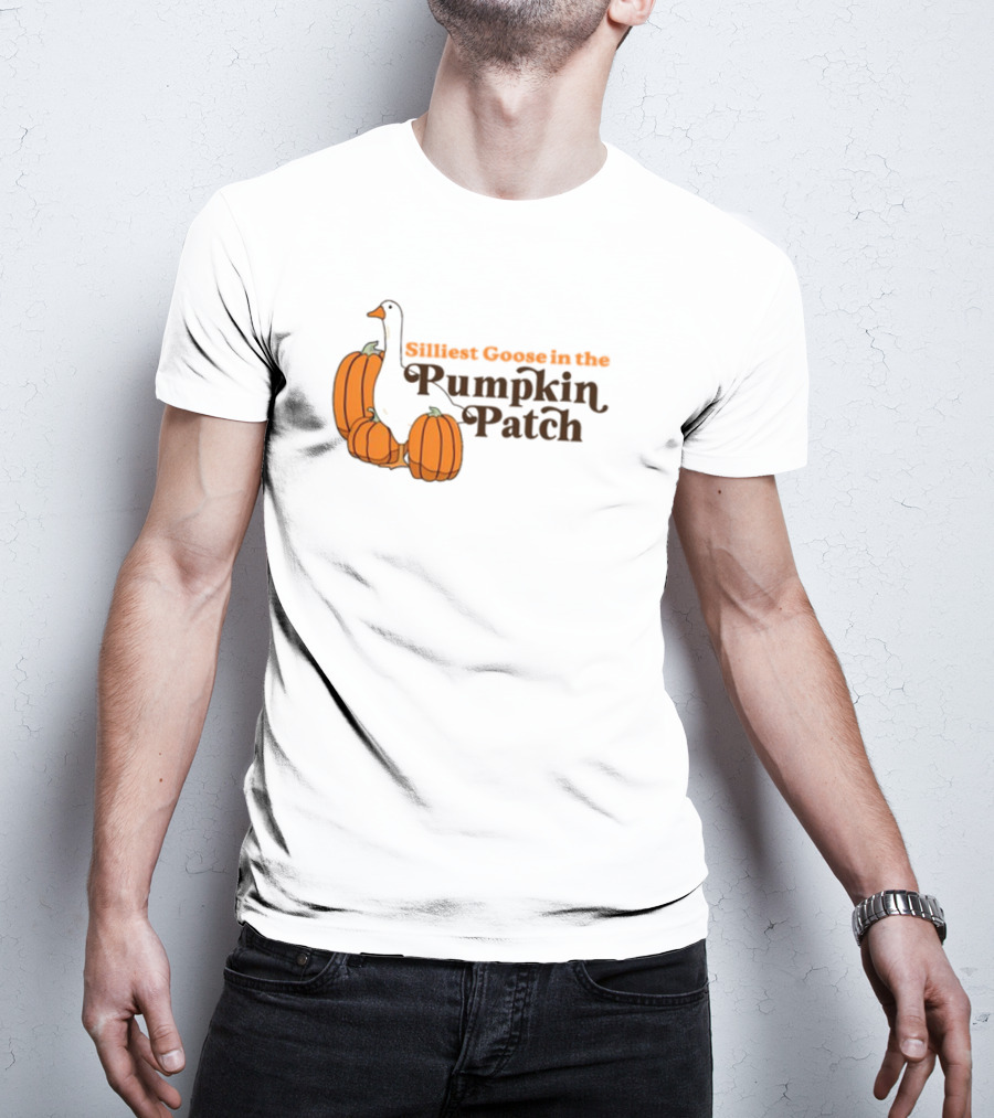 Silliest Goose In The Pumpkin Patch T-Shirt