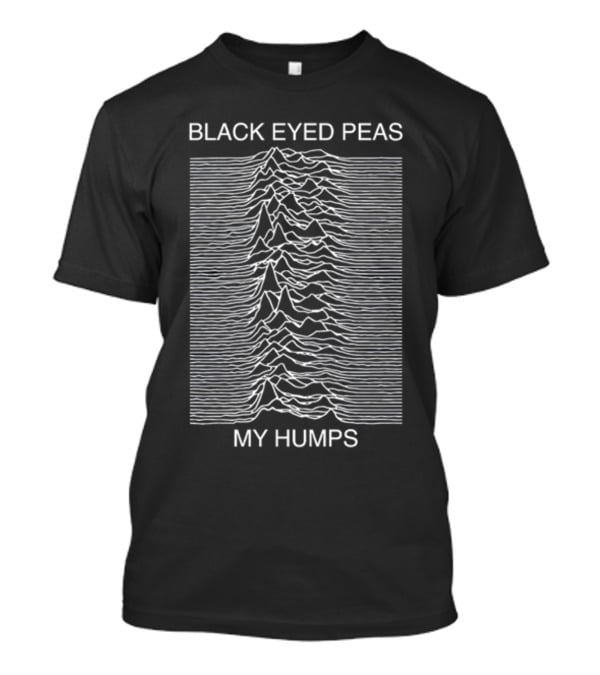 Black Eyed Peas My Humps Joy Division Unknown Pleasures T-Shirt