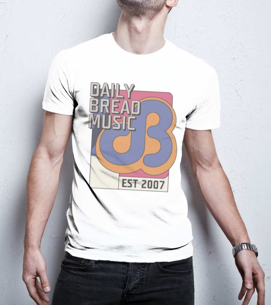DAILY BREAD MUSIC EST 2007 T-Shirt