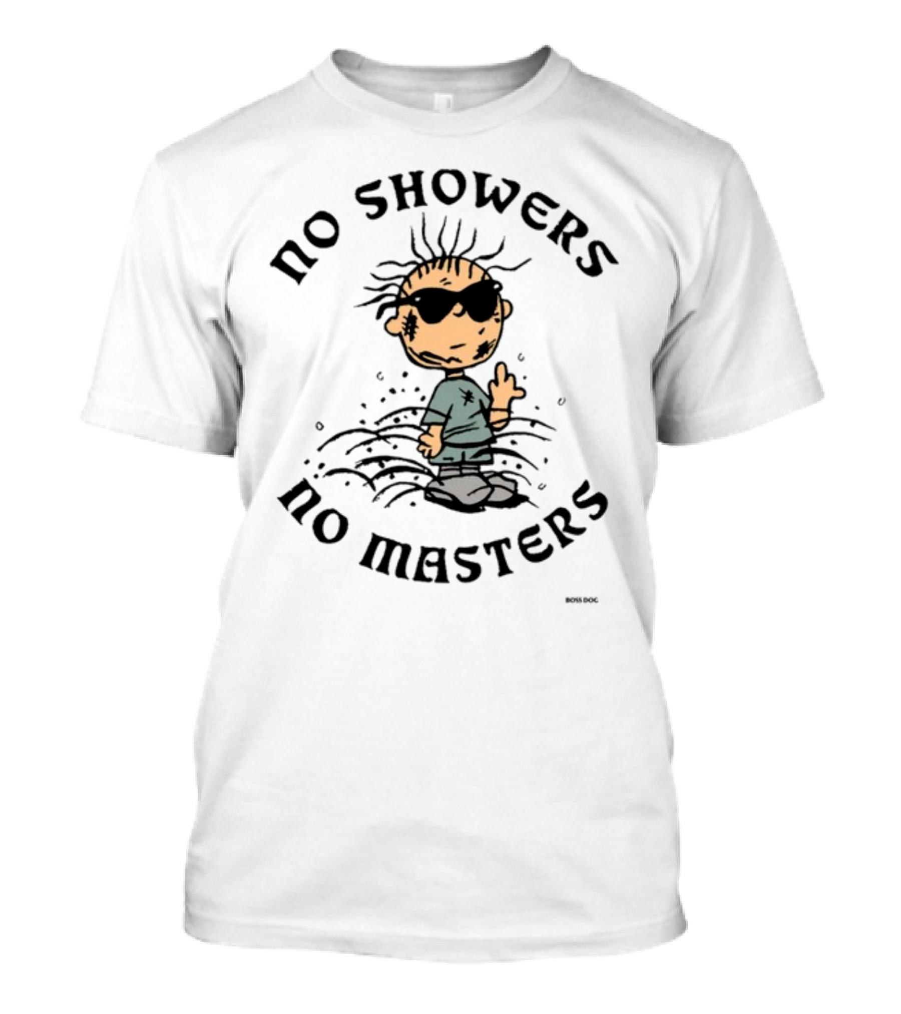 No Showers No Masters Grunge Cartoon Character With Sunglasses And Dirt T-Shirt
