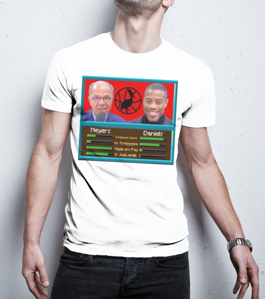 Meyers Daniels Turtleneck Game Its Trigggggaaa Made Em Pay Is Jovelville Bally's Boyz T-Shirt