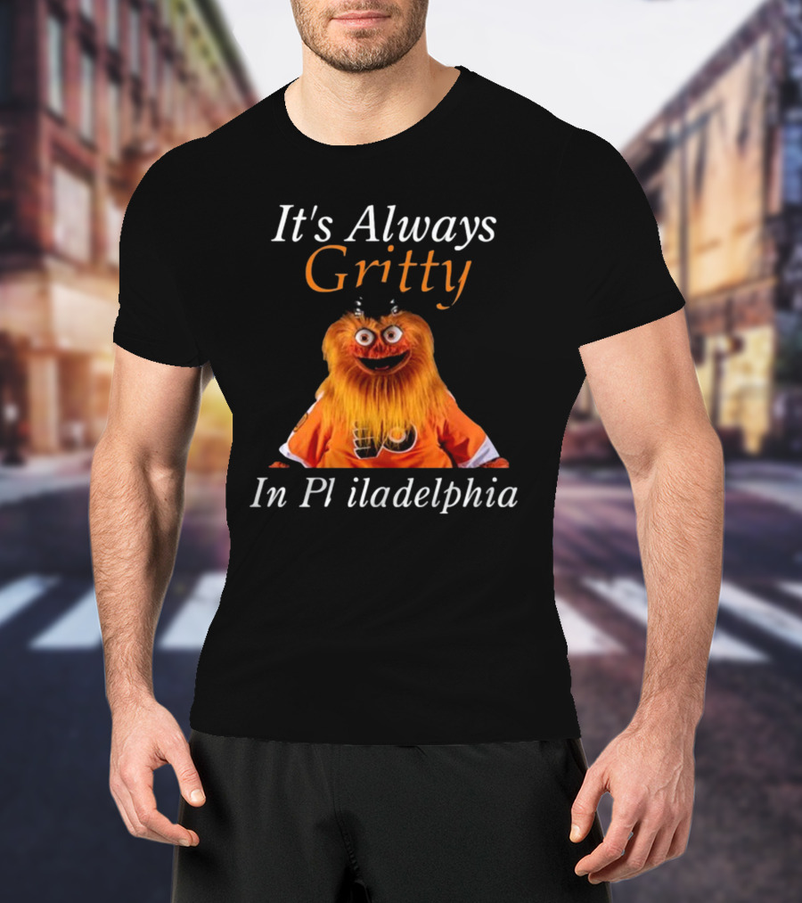 It's Always Gritty In Philadelphia Hockey Mascot Flyers Orange T-Shirt
