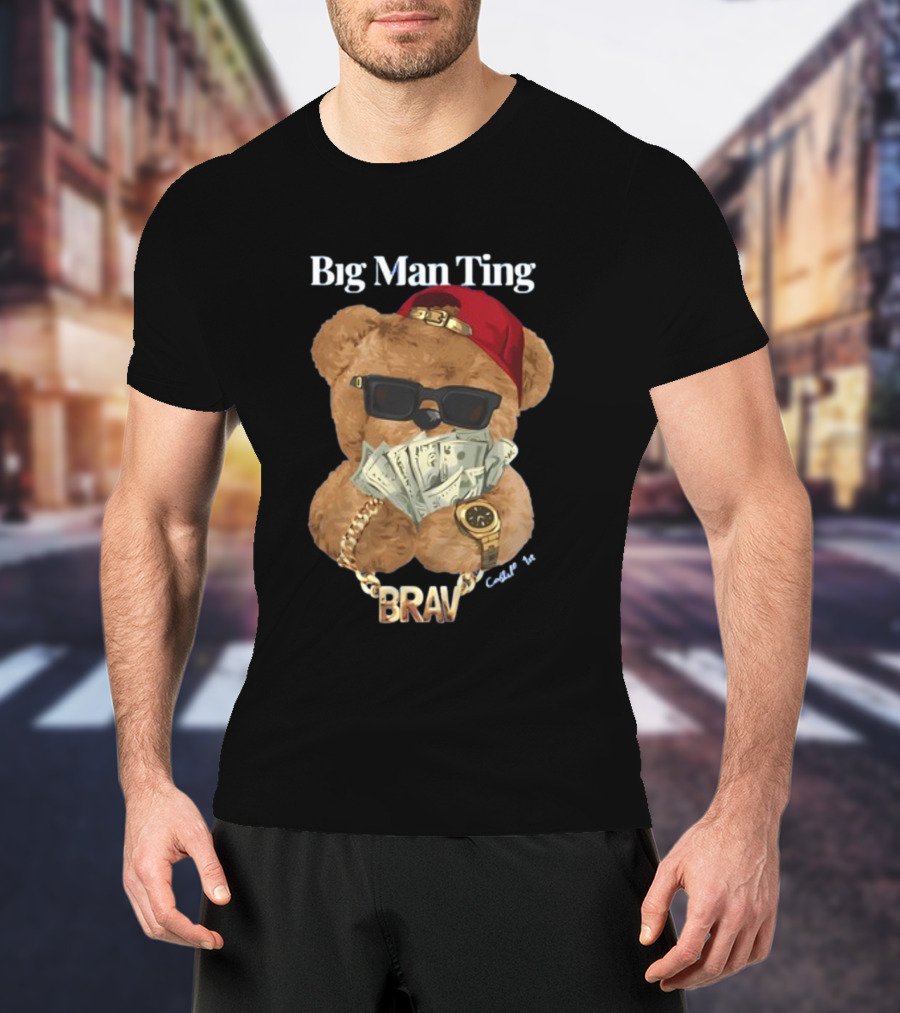 Big Man Ting Castillo Bear With BRAV Chain And Cash T-Shirt