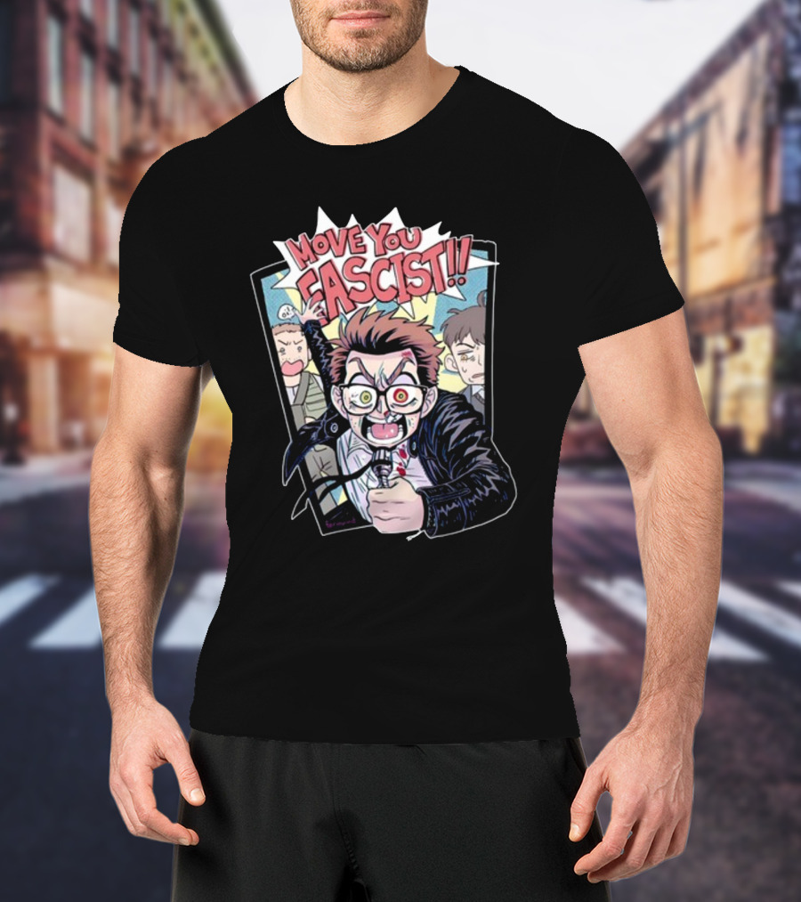 Move You Fascist Comic-Style Angry Character Yelling With Glasses And Leather Jacket T-Shirt