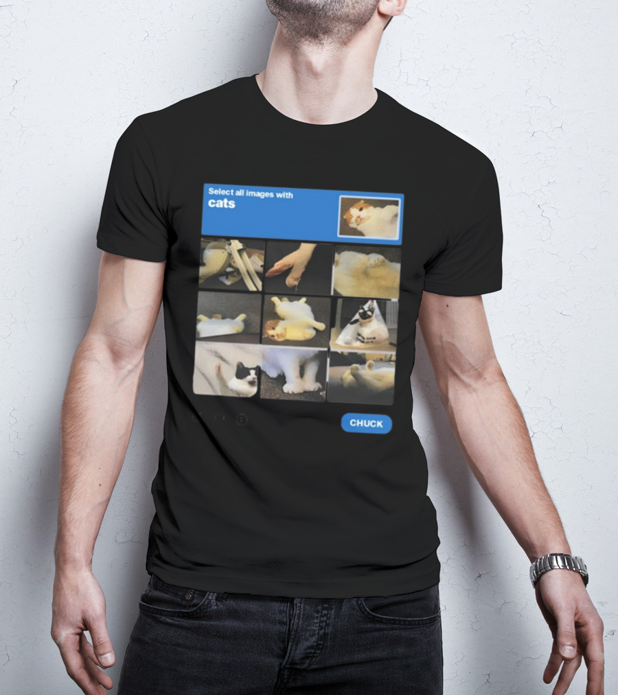Soleilbyul I Am Not Robot Select All Images With Cats Chuck T-Shirt