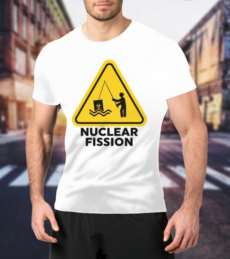 Gotfunny Nuclear Fission Hazard Sign Fishing T-Shirt
