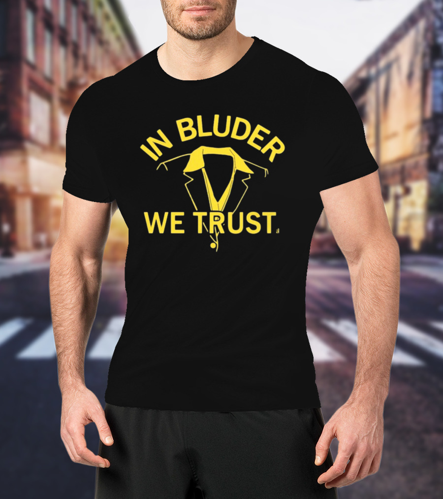 In Bluder We Trust Yellow Jacket T-Shirt