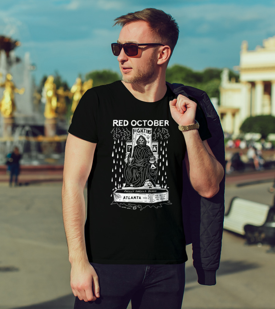 Red October Fightins Ring The Bell Philly Smells Blood Atlanta Baseball Grim Reaper Throne T-Shirt
