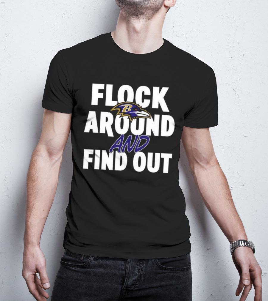 Lamar Jackson Flock Around And Find Out Baltimore Ravens T-Shirt