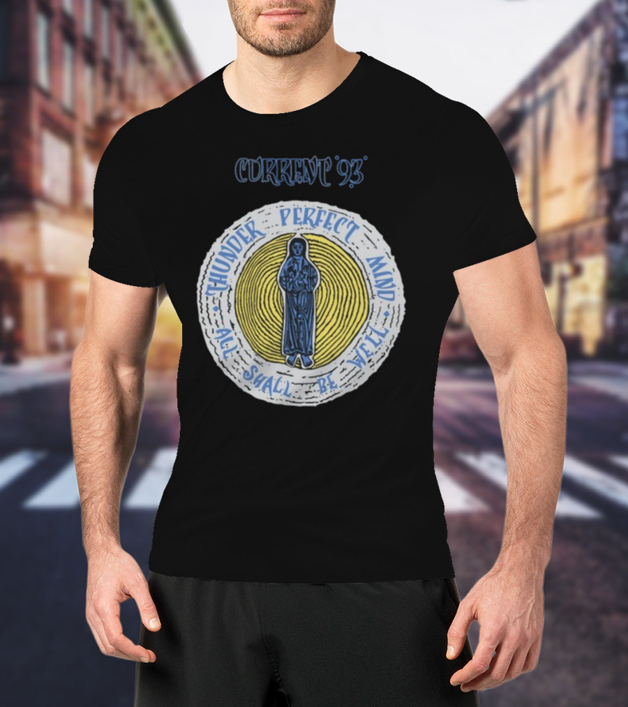 Current 93 Thunder Perfect Mind All Shall Be Well T-Shirt