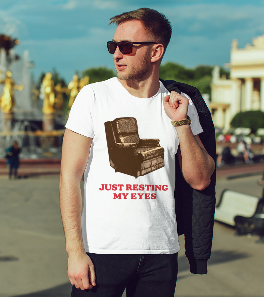 Middleclassfancy Just Resting My Eyes Armchair Image T-Shirt