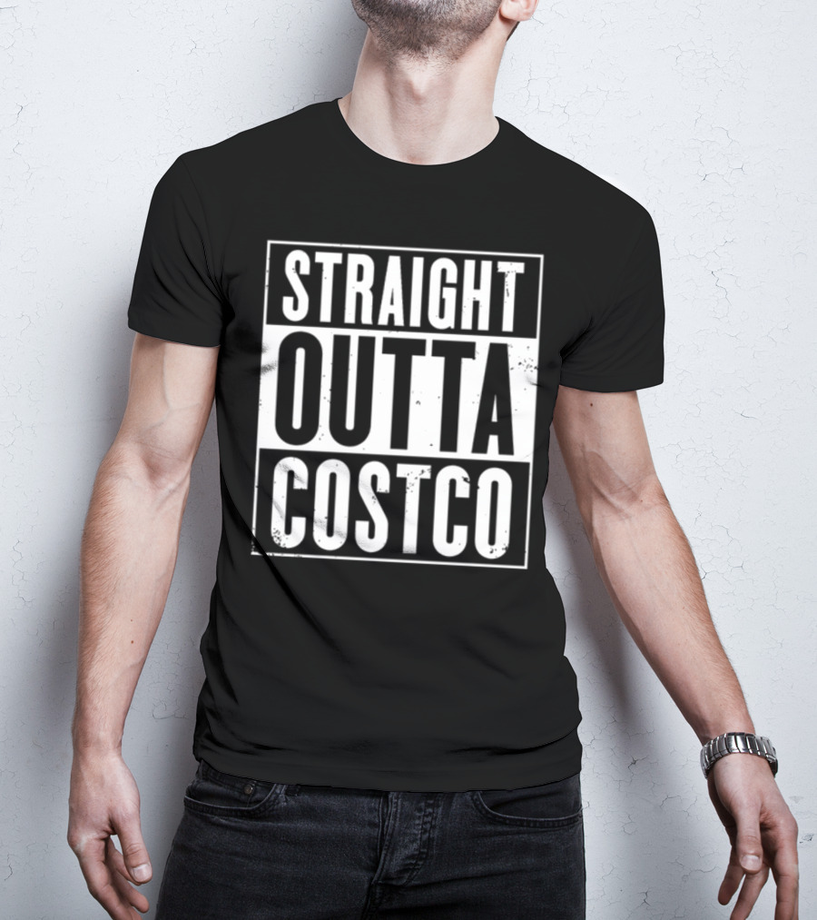 Straight Outta Costco Black And White Text Block T-Shirt